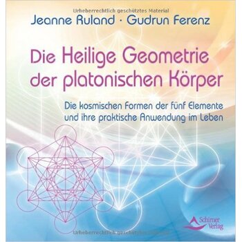 Die Heilige Geometrie der platonischen K�rper