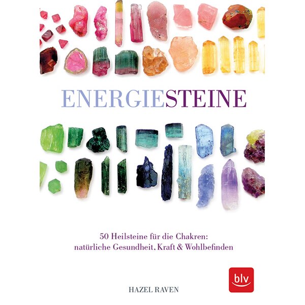 Energiesteine: 50 Heilsteine f�r die Chakren: nat�rliche...