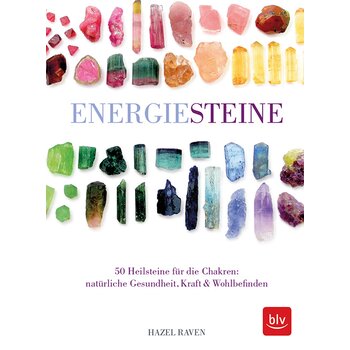 Energiesteine: 50 Heilsteine f�r die Chakren: nat�rliche...