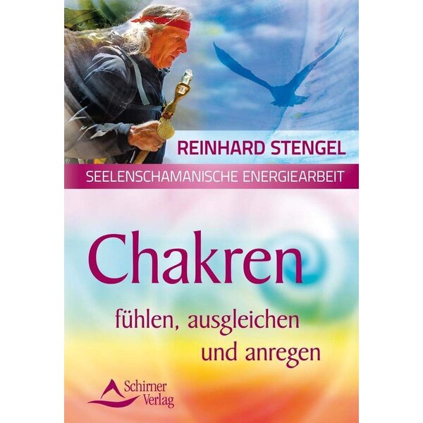 Chakren - f�hlen, ausgleichen und anregen